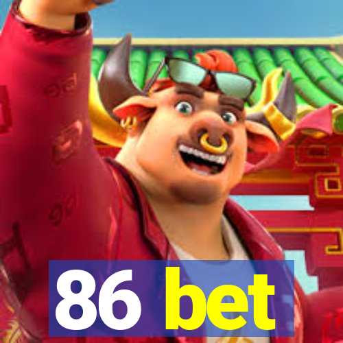 86 bet